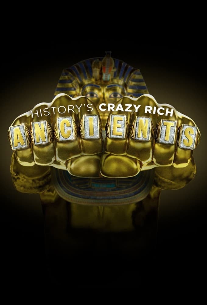 Historys Crazy Rich Ancients - Season 1