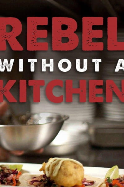 Rebel Without a Kitchen - Season 1