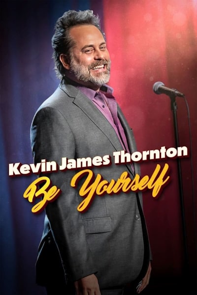 Kevin James Thornton Be Yourself