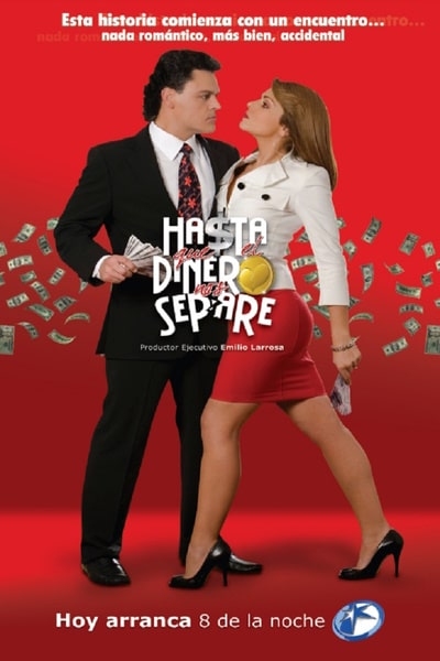 Hasta que el dinero nos separe - Season 1
