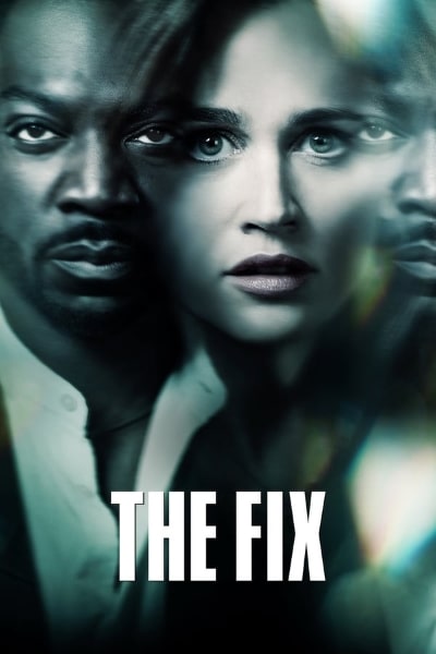 The Fix - Season 1 (2019)