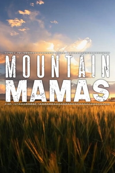 Mountain Mamas - Season 1