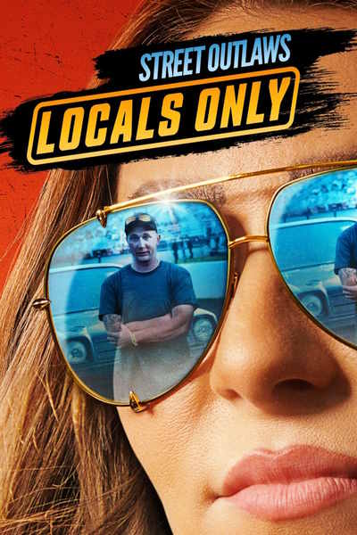 Street Outlaws: Locals Only - Season 1