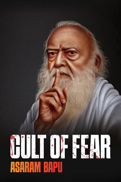 Cult of Fear Asaram Bapu - Season 1
