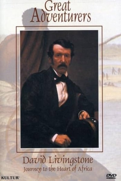 Great Adventurers: David Livingstone
