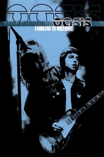 Oasis: Familiar to Millions
